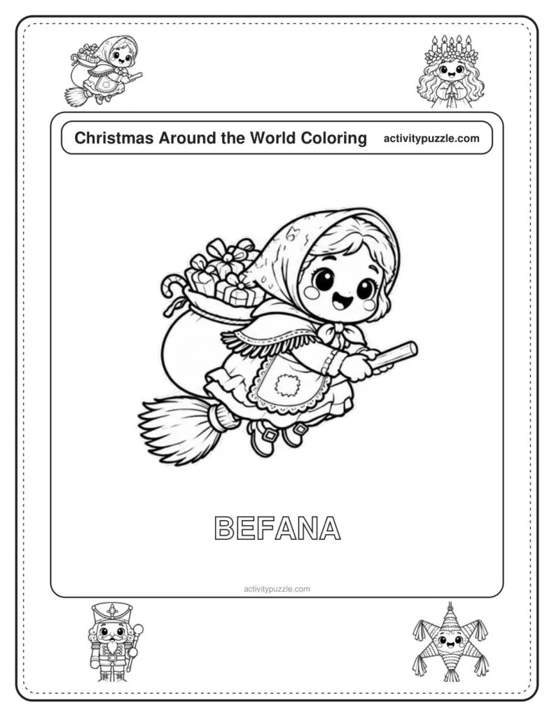 La Befana (Italy) coloring page for kids: La Befana, the kind old lady of Italian stories, flying on her broom with a bag of gifts, with the word BEFANA in outline letters